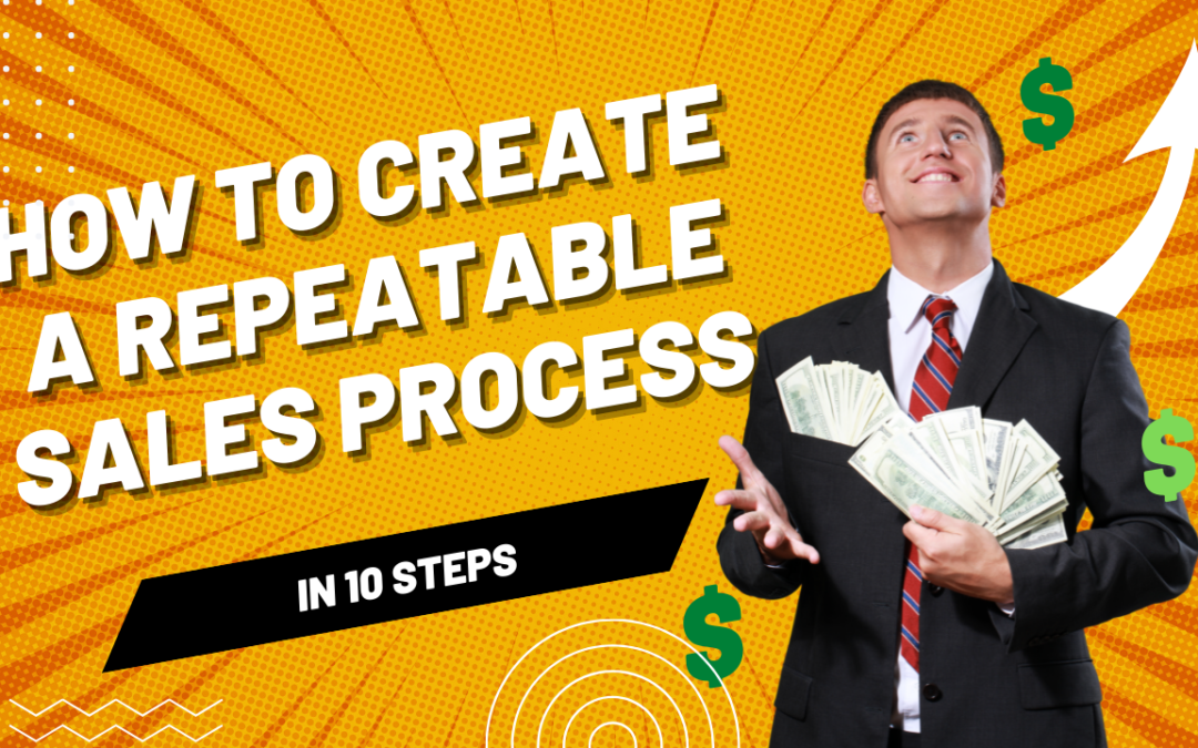 New Course on How To Create a Repeatable Sales Process is Live